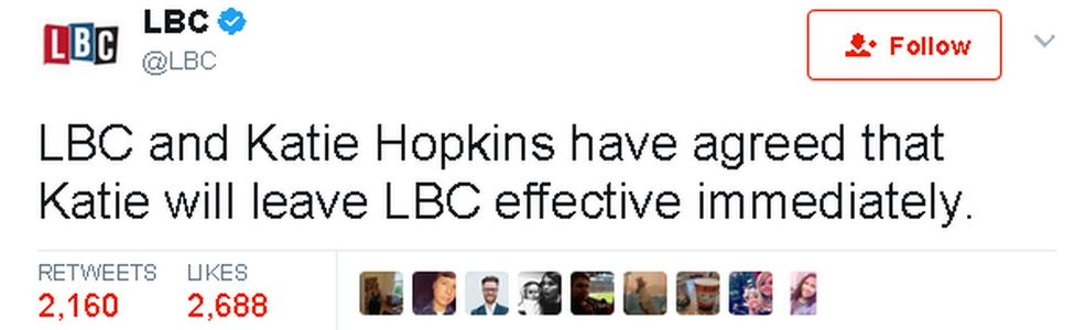 LBC's tweet: LBC and Katie Hopkins have agreed that Katie will leave LBC effective immediately.