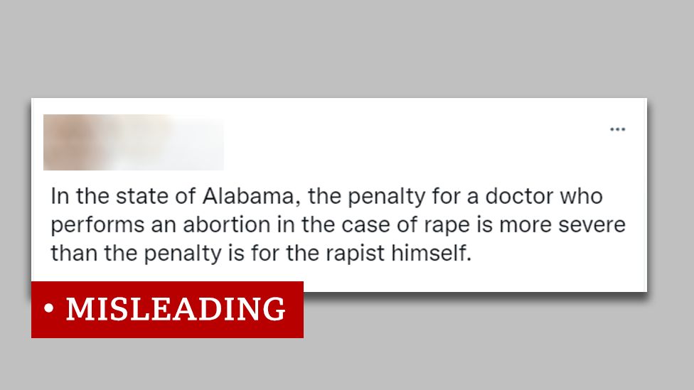 Post labelled "misleading", reading: "In the state of Alabama, the penalty for a doctor who performs an abortion in the case of rape is more severe than the penalty is for the rapist himself."
