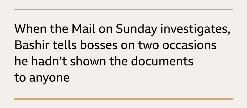 Text box: When the Mail on Sunday investigates, Bashir tells bosses on two occasions he hadn't shown the documents to anyone