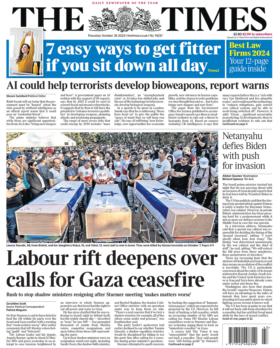 The headline in the Times reads: "Labour rift deepens over calls for Gaza ceasefire"