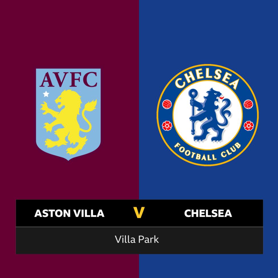 F﻿ollow Aston Villa V Chelsea Live - BBC Sport