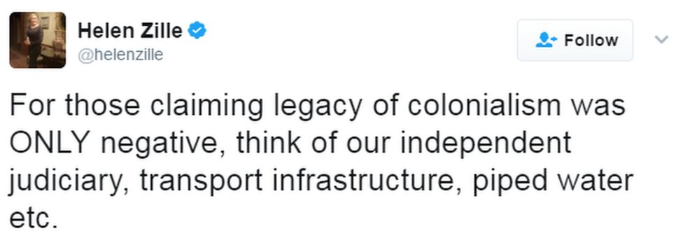 Tweet from Helen Zille reads: "For those claiming legacy of colonialism was ONLY negative, thing of our independent judiciary, transport infrastructure, piped water etc."