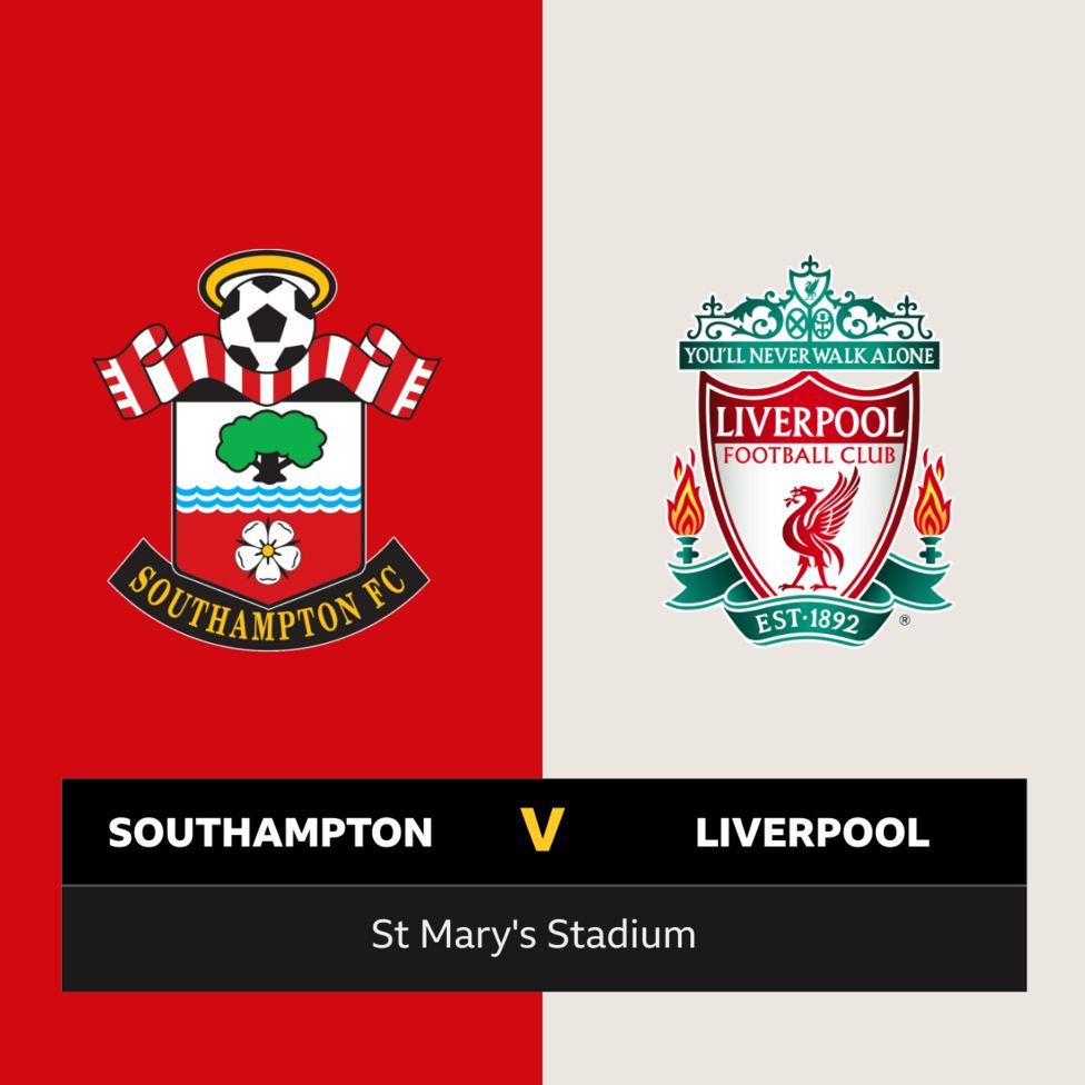 Premier League: Follow Southampton Vs Liverpool Live - BBC Sport