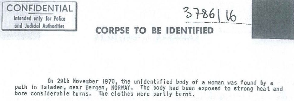 Parte de la nota original emitida por la Interpol donde se lee: "El 29 de noviembre de 1970 fue encontrado el cuerpo de una mujer no identificada en un camino en Isladen, cerca de Bergen, NORUEGA. El cuerpo estuvo expuesto a calor extremo y tiene quemaduras considerables. Parte de la ropa estaba calcinada.