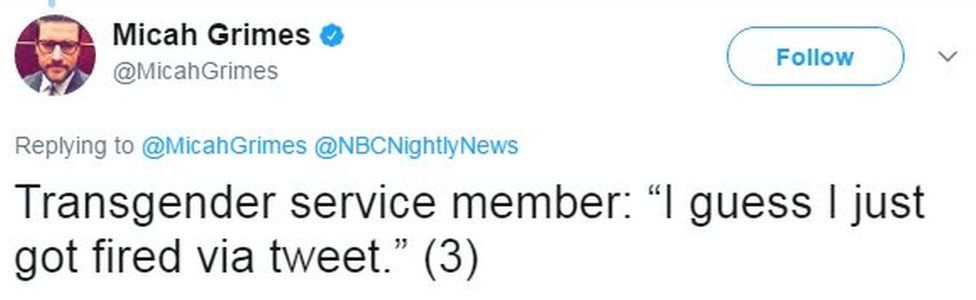 Tweet from NBC's Micah Grimes reads: "Transgender service member: "I guess I just got fired via tweet"