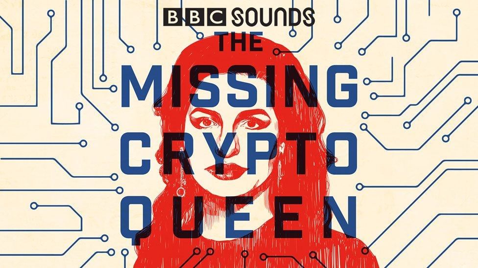 Обложка для подкаста BBC Sounds The Missing Cryptoqueen