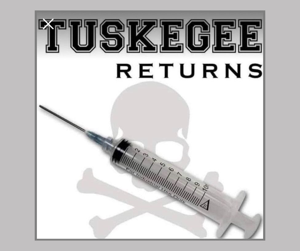 Social media graphics that says "Tuskegee returns" with an image of a syringe and a skull and cross-bones