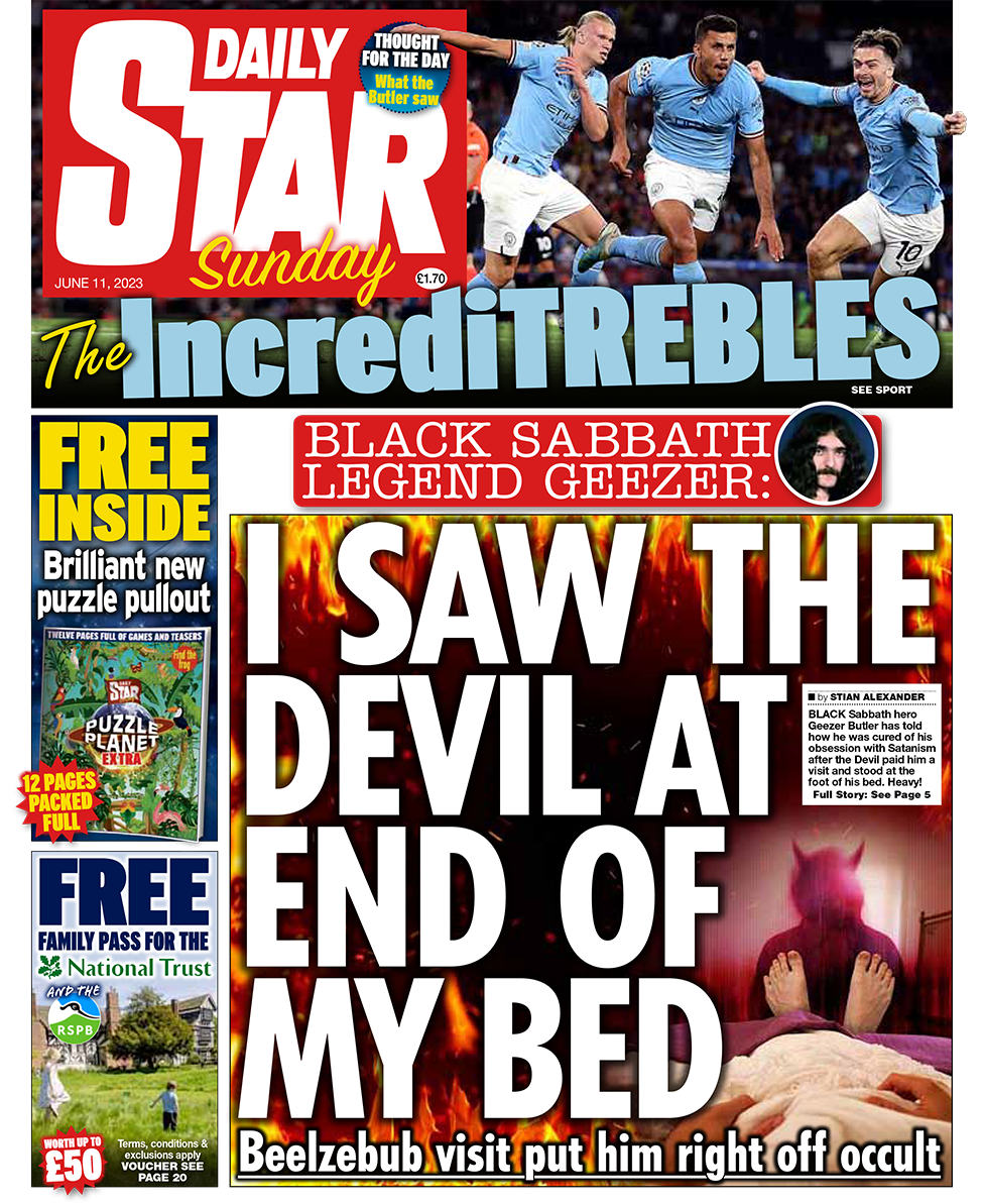 The headline in the Daily Star reads 'I saw the devil at the end of my bed'