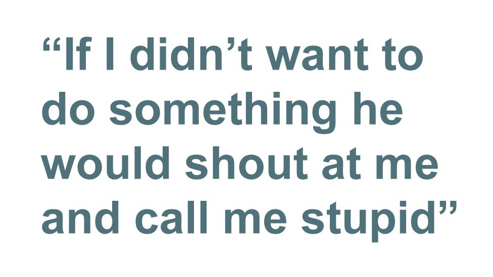 Quotebox: If I didn't want to do something he would shout at me and call me stupid