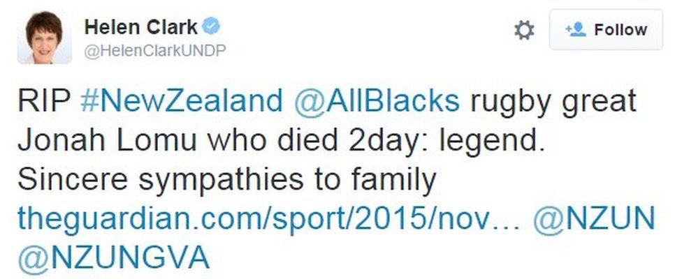 Former New Zealand PM Helen Clark tweeted "RIP #NewZealand @AllBlacks rugby great Jonah Lomu who died 2day: legend. Sincere sympathies to family"