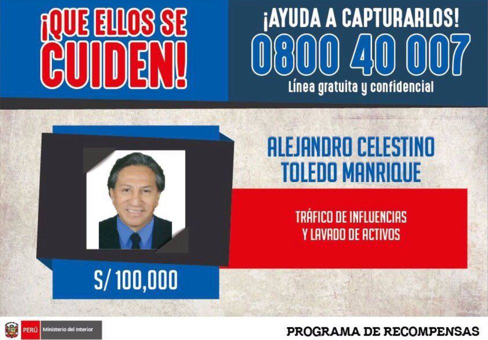 An international arrest warrant issued by Peru's Interior Ministry, offering 100,000 Peruvian soles ($31,000) for information on the whereabouts of former president Alejandro Toledo