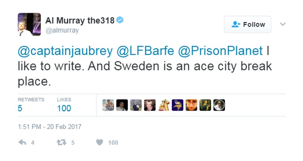 @AlMurray tweeted: "I like to write. And Sweden is an ace city break place".