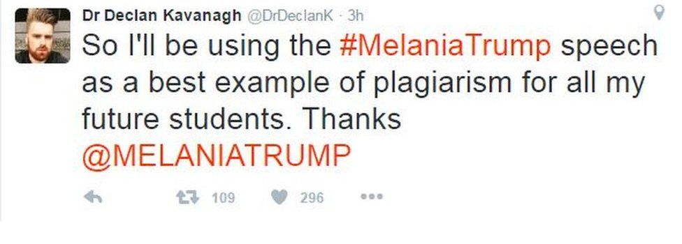 Dr Declan tweeted" so Ill be using the Melania Trump speech as a best example of plagiarism for all my future students. Thanks @MELANIATRUMP