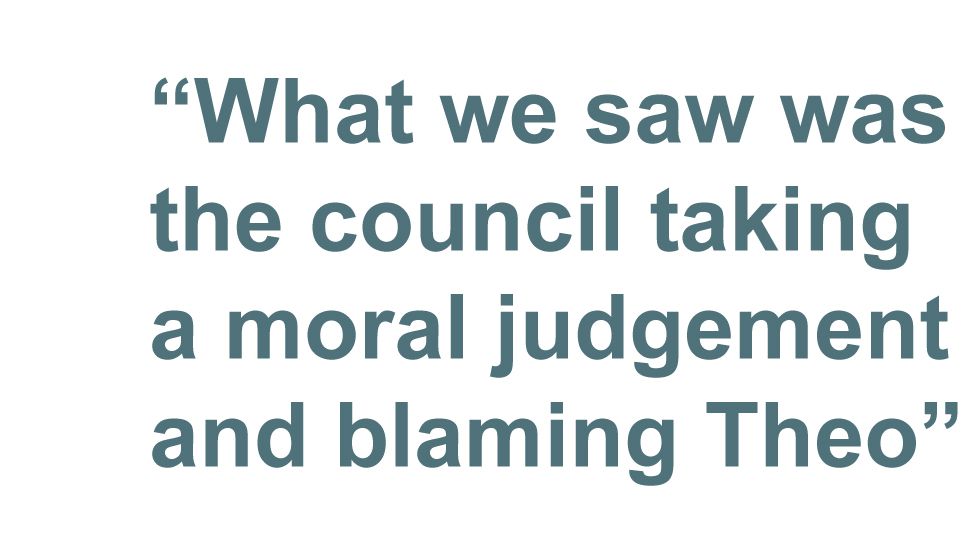 Quotebox: What we saw was the council taking a moral judgment and blaming Theo