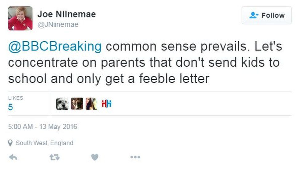 @BBCBreaking comon sense prevails. Let's concentrate on parents that don't send kids to school and only get a feeble letter