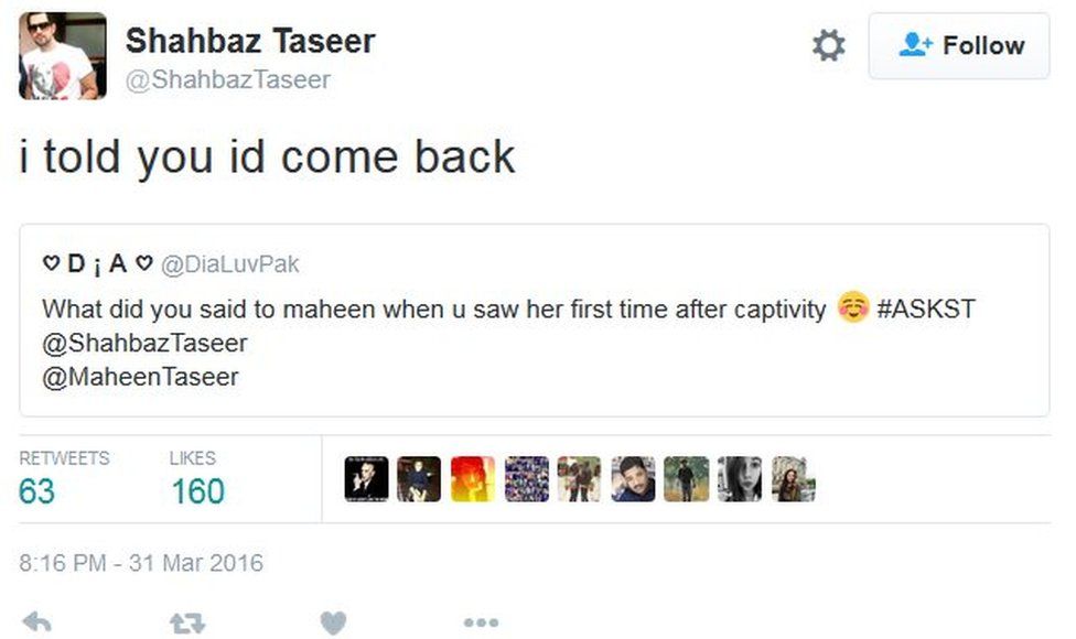 Screenshot of Shahbaz Taseer's tweet saying "i told you id come back" in response to the question: "What did you say to Maheen when you saw her first time after captivity"