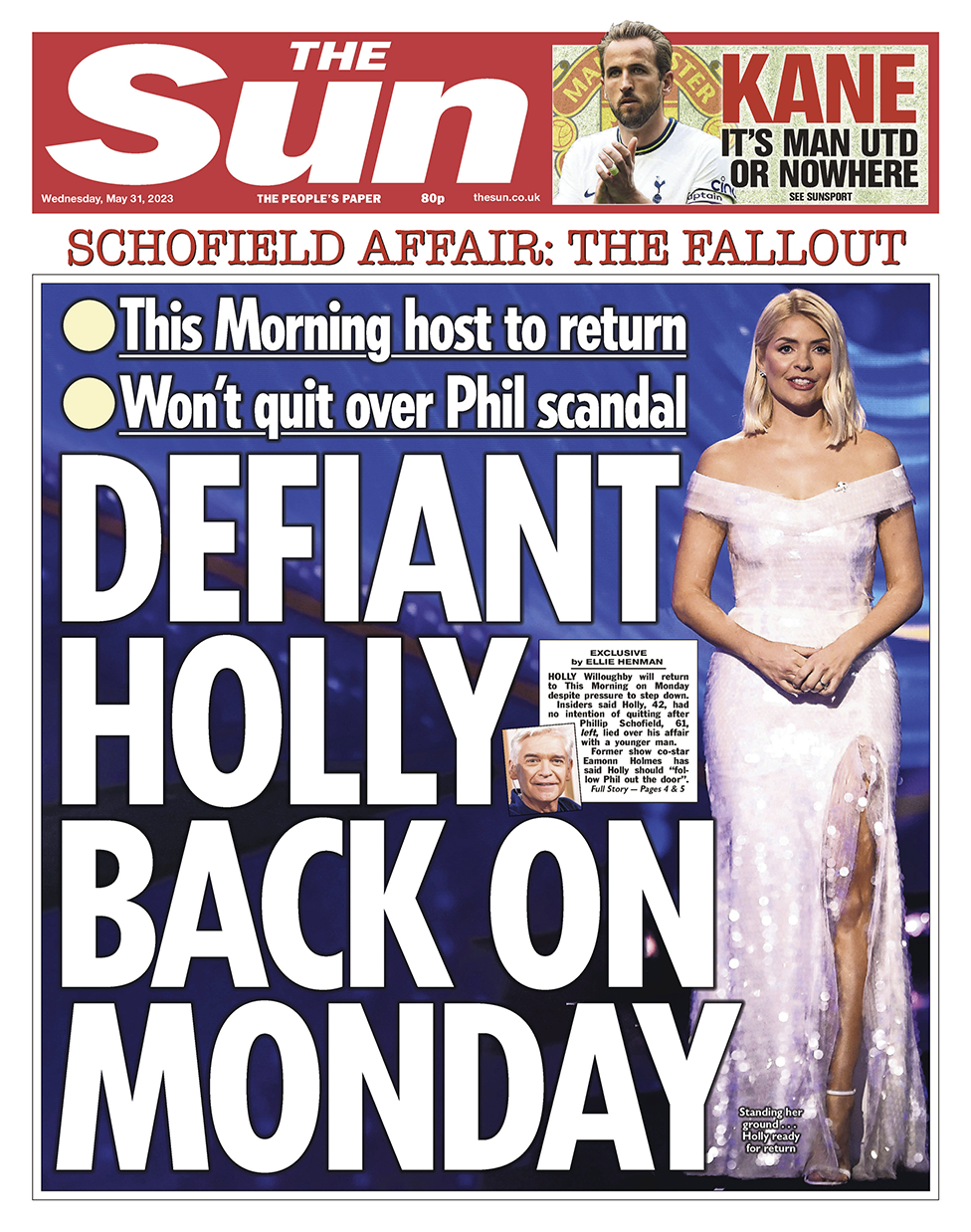The headline in the Sun reads: "Defiant Holly back on Monday"