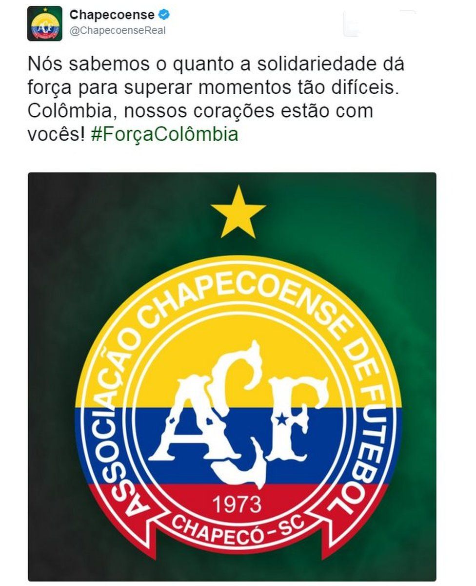 Tweet from Chapecoense reads: We know how much solidarity gives us force to overcome such hard moments. Colombia, our hearts are with you
