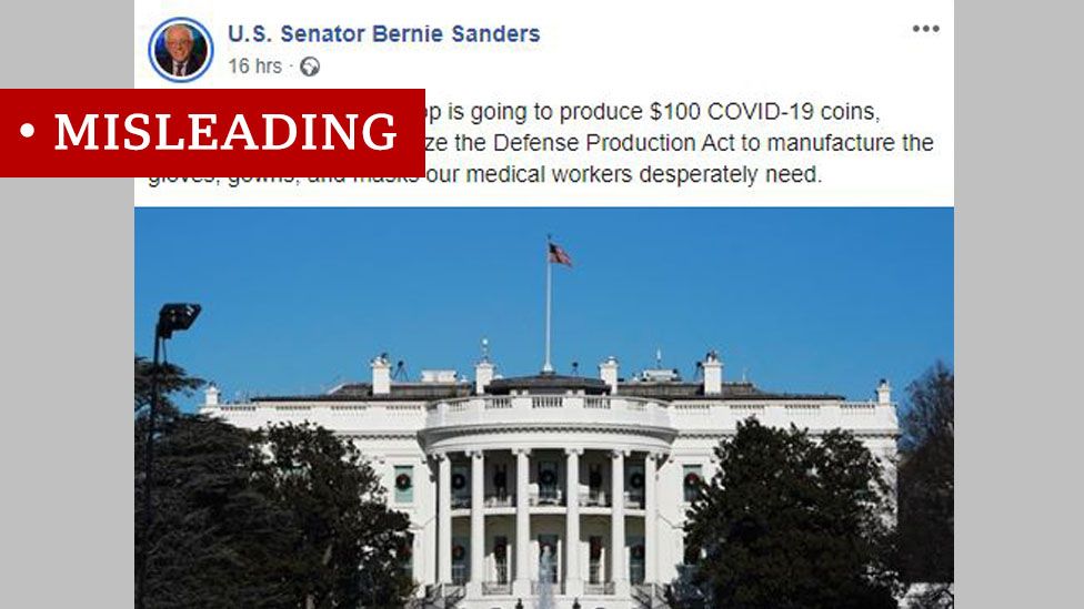 Bernie Sanders' Facebook post in which he suggest President Trump should be spending money on protective gear for medical staff not on coins. Labelled "misleading"
