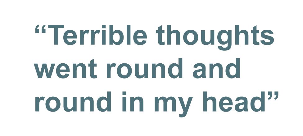 Quotebox: Terrible thoughts went round and round in my head