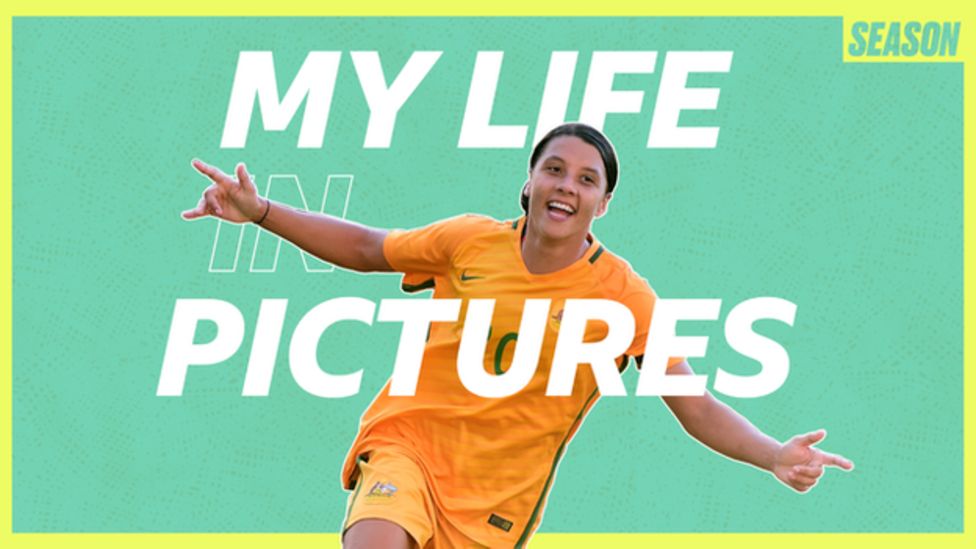 Sam Kerr: My life in five pictures - BBC Sport