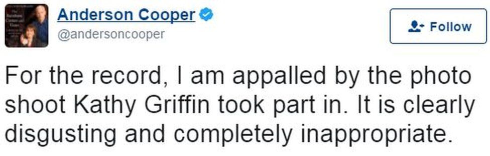 Anderson Cooper tweet: "For the record I am appalled by the photo shoot Kathy Griffin took part in. It is clearly disgusting and completely inappropriate."