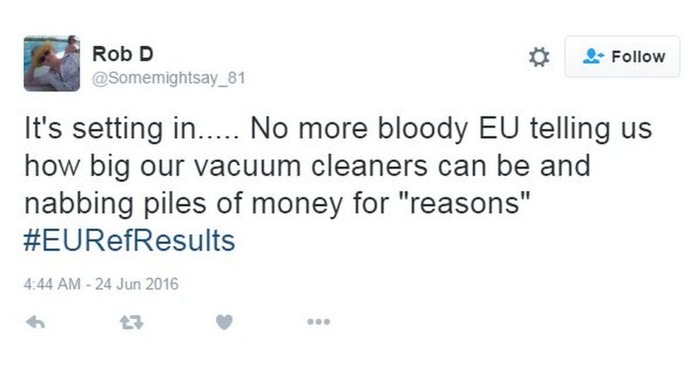 It's setting in......No more bloody EU telling us how big our vacuum cleaners can be and nabbing piles of money for reasons. #EURefResults