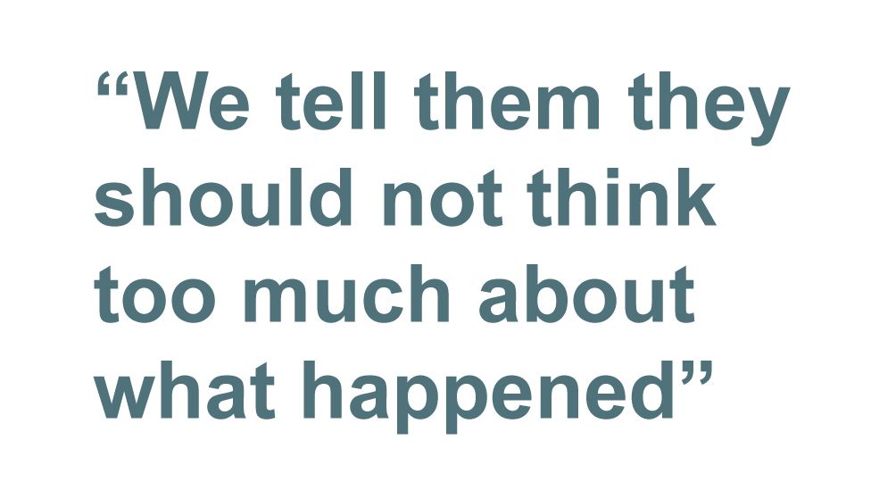 Quotebox: We tell them they should not think too much about what happened