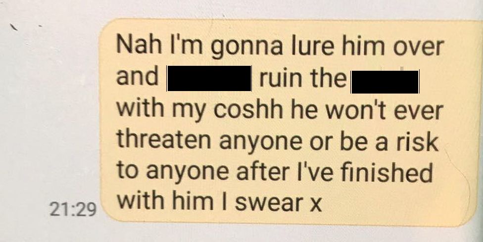 Text from Henshaw reading "Nah I'm gonna lure him over and [] ruin the [] with my coshh he won't ever threaten anyone or be a risk to anyone after I've finished with him I swear x"
