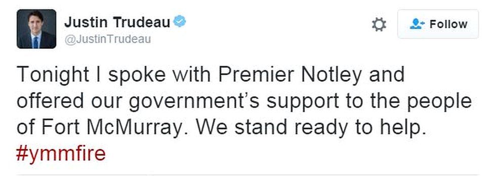 Justin Trudeau tweets: Tonight I spoke with Premier Notley and offered our government’s support to the people of Fort McMurray. We stand ready to help. #ymmfire