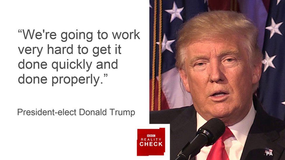 Donald Trump saying: We're going to work very hard to get it done quickly and done properly