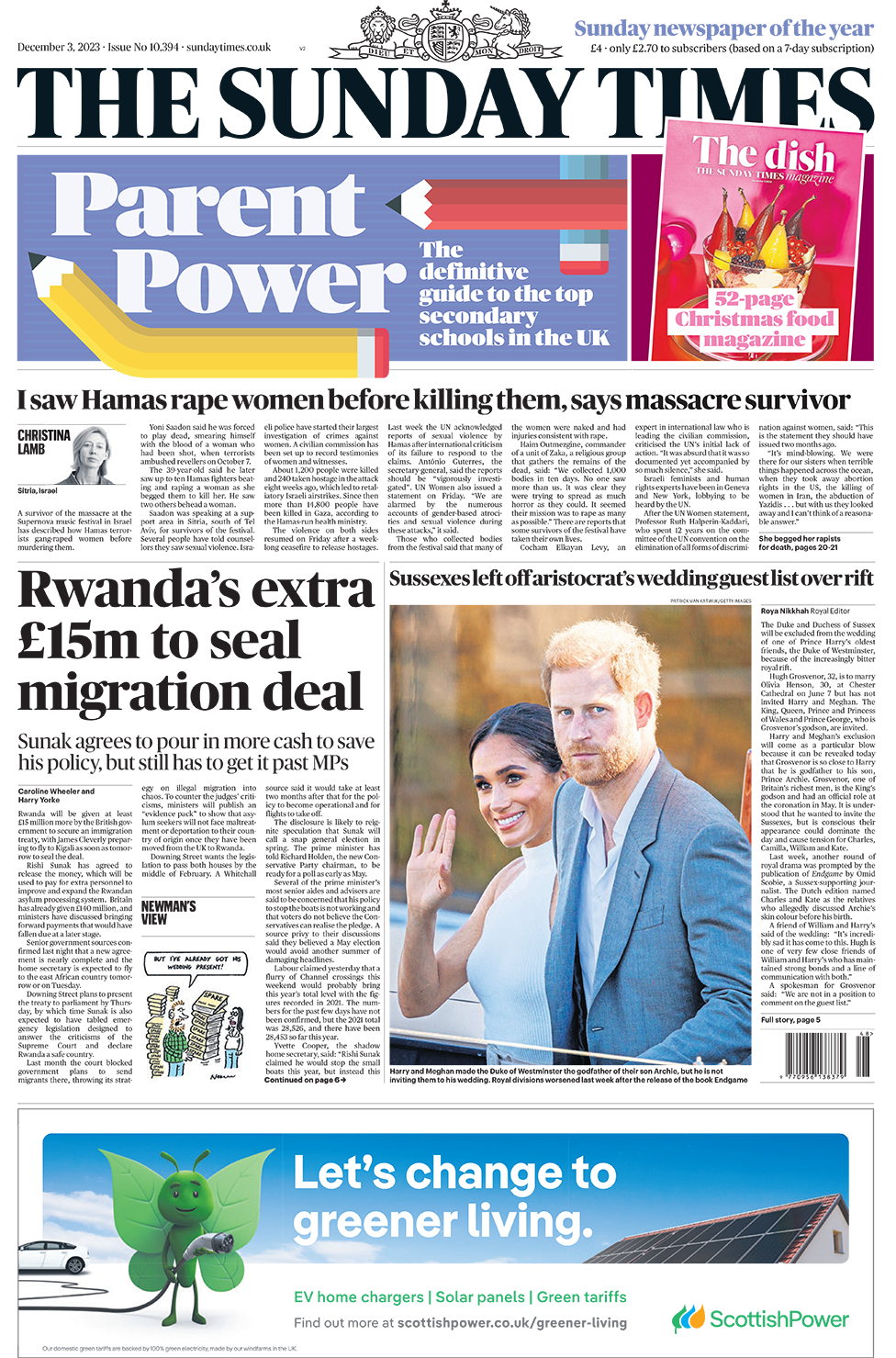 The main headline on the front page of the Sunday Times reads: "Rwanda's extra £15m to seal migration deal"