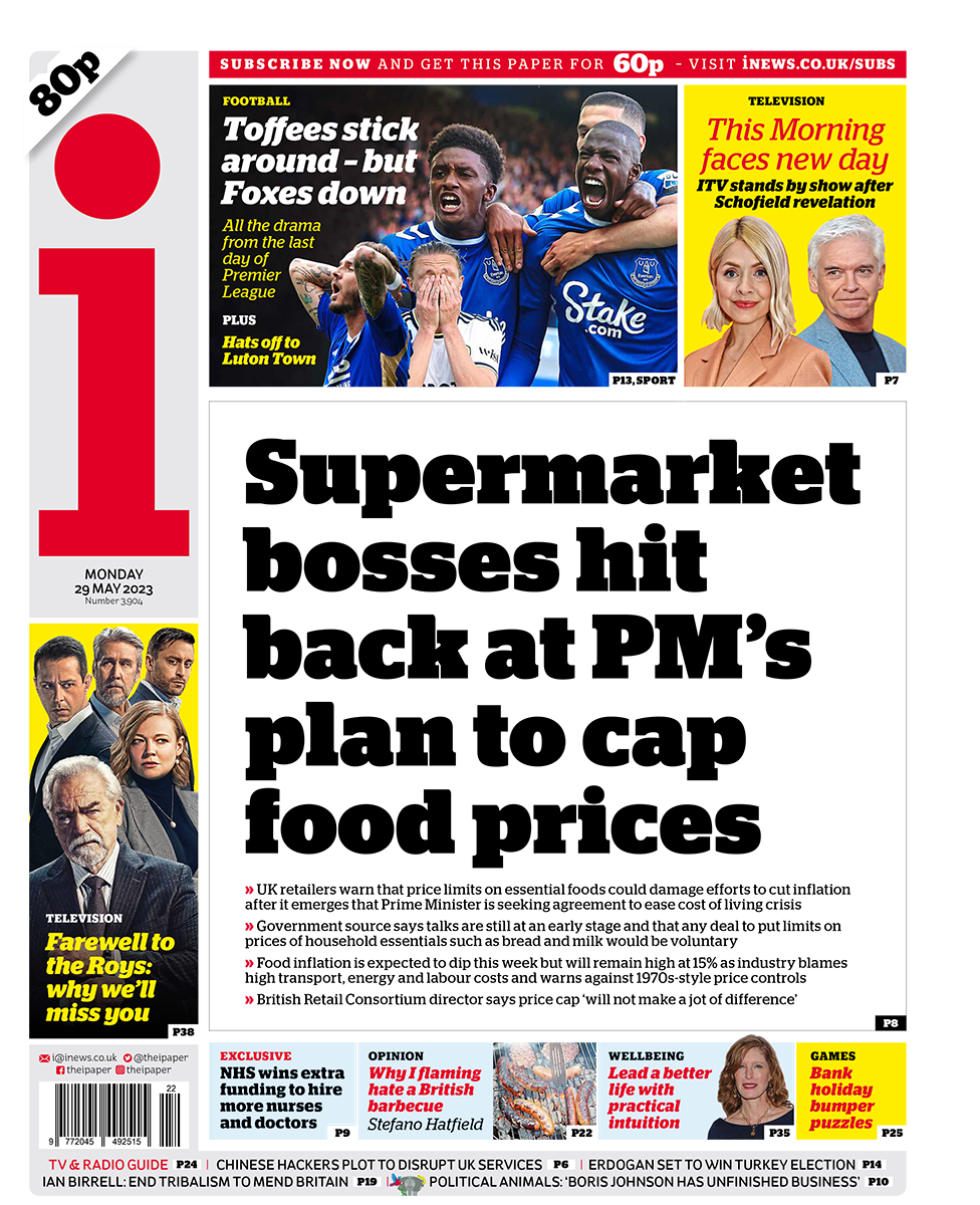 The headline on the front page of the i newspaper reads "Supermarket bosses hit back at PM's plan to cap food prices"