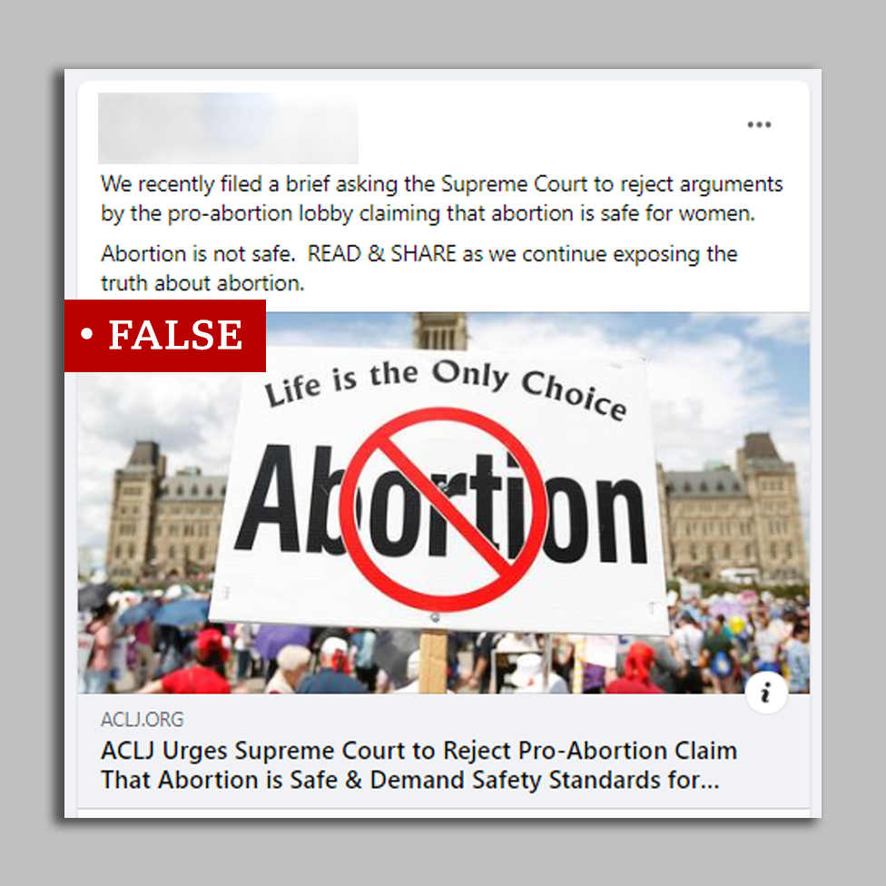Post labelled "false", reading: "We recently filed a brief asking the Supreme Court to reject arguments by the pro-abortion lobby claiming that abortion is safe for women. Abortion is not safe. READ & SHARE as we continue exposing the truth about abortion."