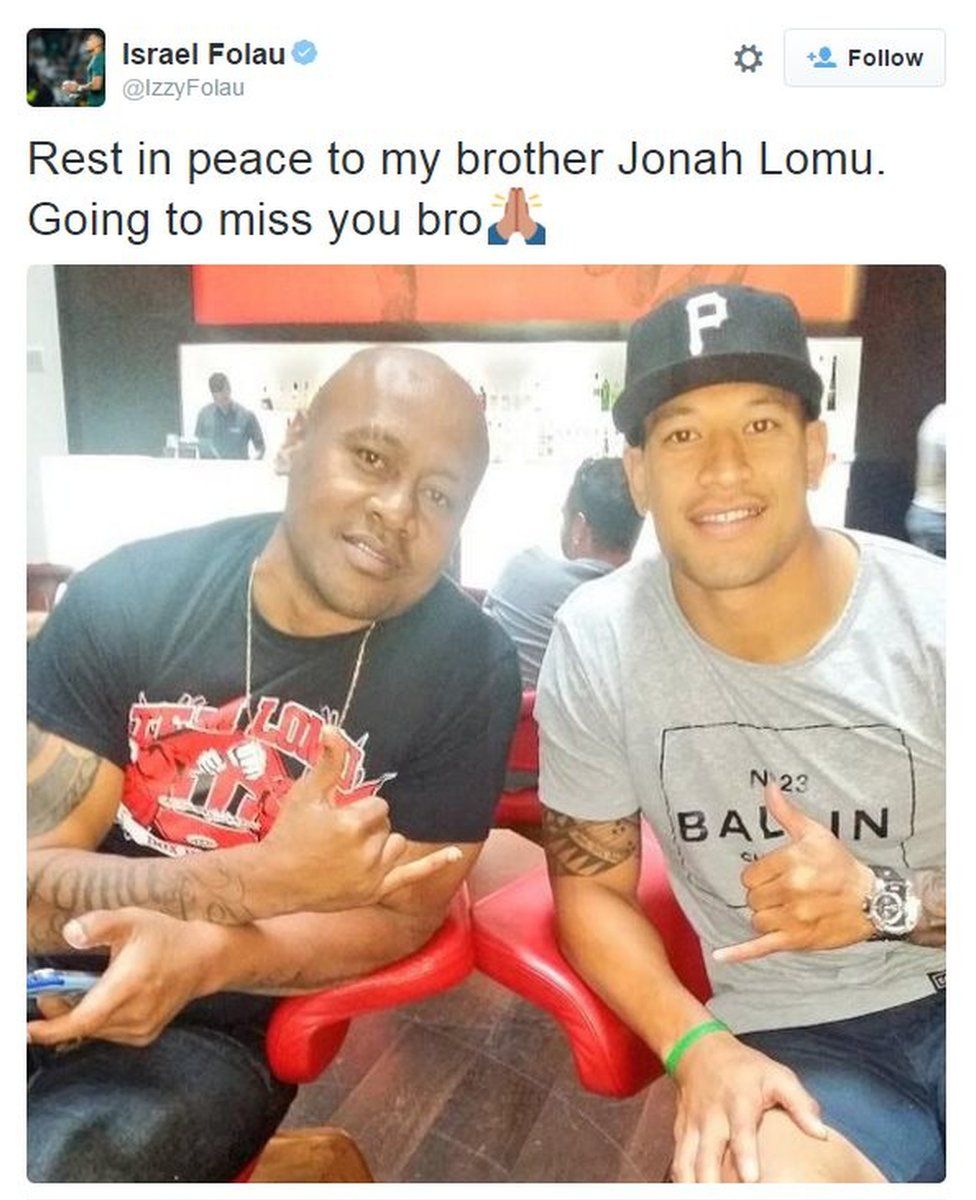 Australian professional rugby player Israel Folau tweeted: "Rest in peace to my brother Jonah Lomu. Going to miss you bro"
