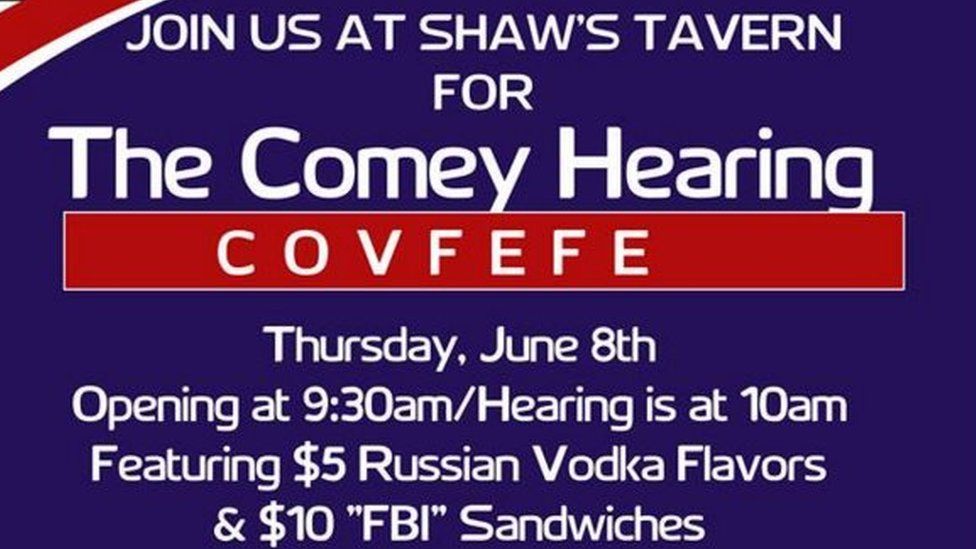 Poster from Shaw's Tavern saying "Join us at Shaw's Tavern for the Comey Hearing Covfefe"