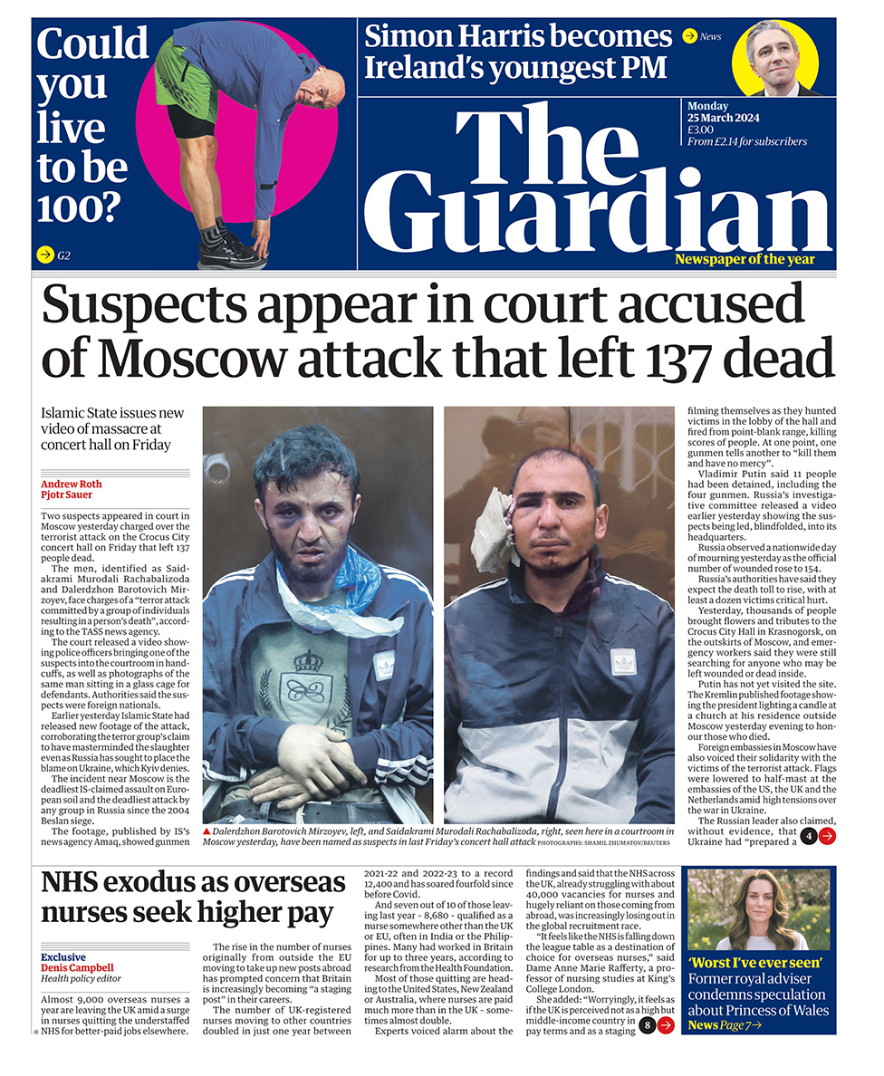 《卫报》头版的主要标题是： "嫌疑人出庭受审，被控莫斯科袭击事件，造成 137 人死亡"