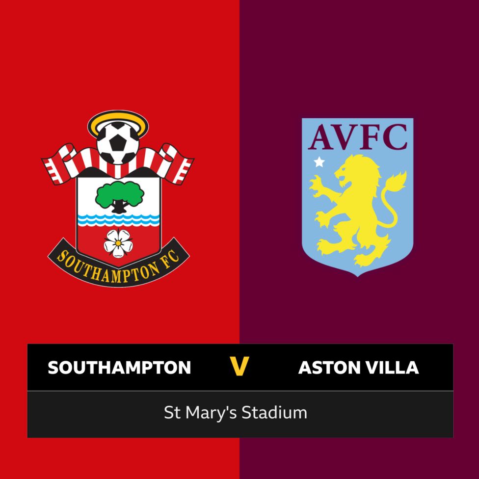 Follow Southampton V Aston Villa Live - BBC Sport