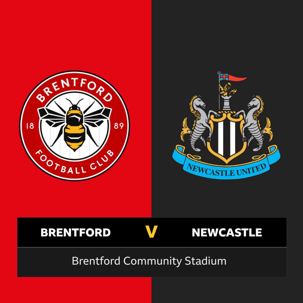 Follow Brentford V Newcastle Live - BBC Sport