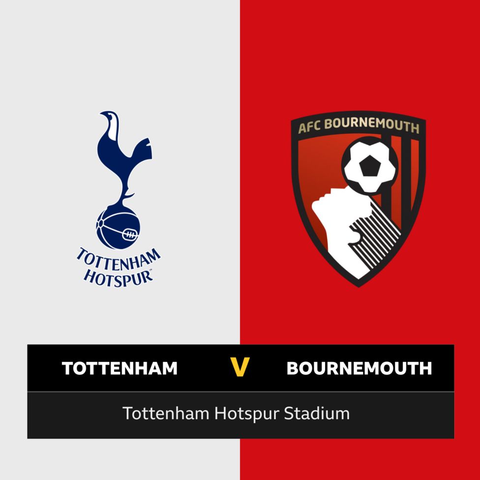 Follow Tottenham V Bournemouth Live - BBC Sport