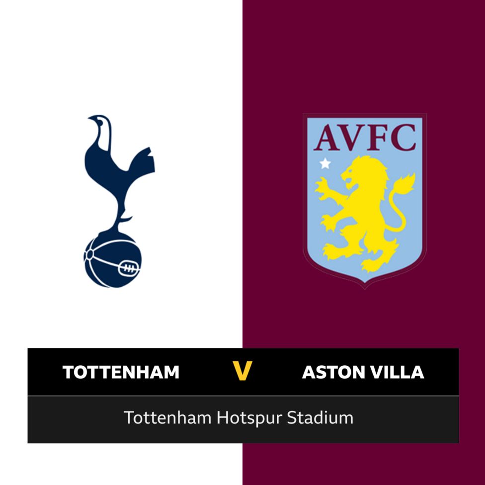 Follow Tottenham v Aston Villa live BBC Sport