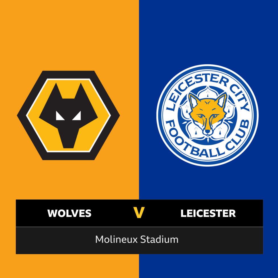 Fo﻿llow Wolves V Leicester Live - BBC Sport