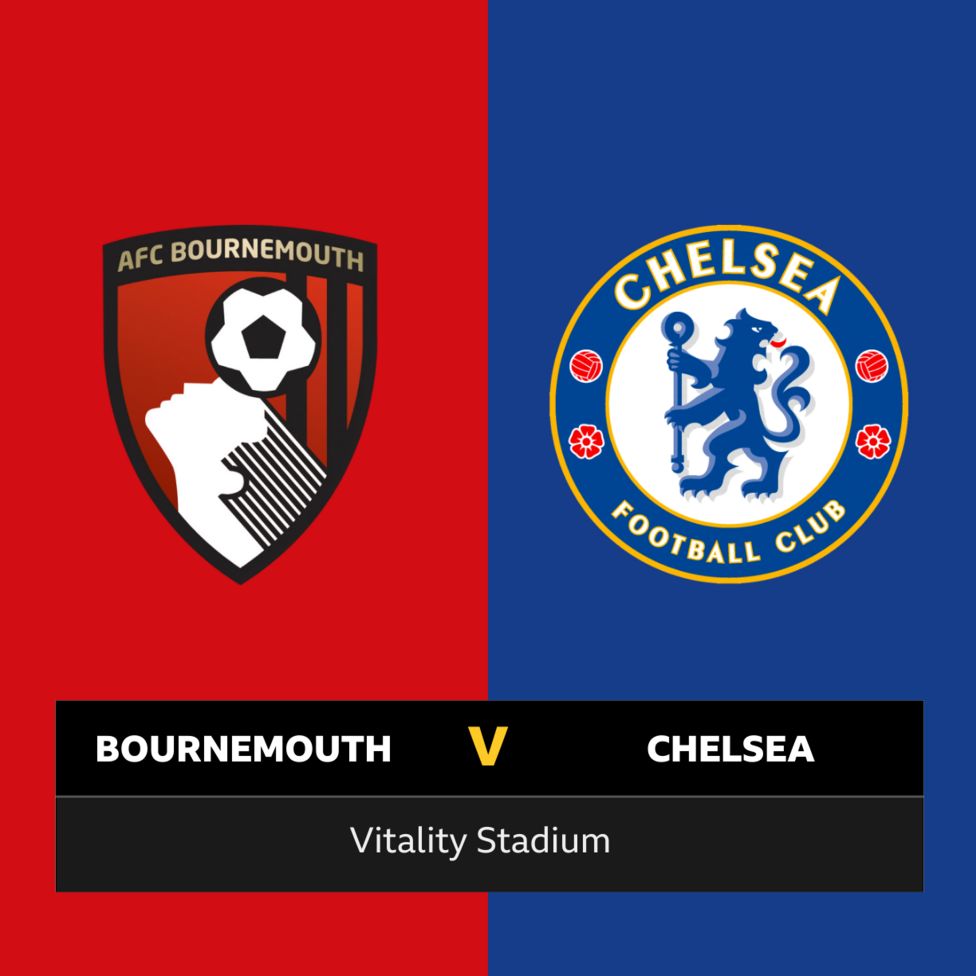 Follow Bournemouth Vs Chelsea Live - BBC Sport