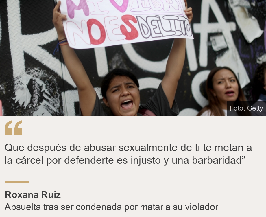 "Que después de abusar sexualmente de ti te metan a la cárcel por defenderte es injusto y una barbaridad”", Source: Roxana Ruiz, Source description: Absuelta tras ser condenada por matar a su violador, Image: Roxana Ruiz