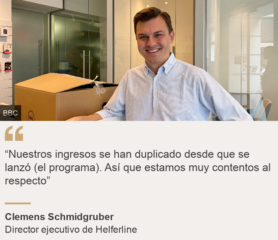 "“Nuestros ingresos se han duplicado desde que se lanzó (el programa). Así que estamos muy contentos al respecto”", Source: Clemens Schmidgruber, Source description: Director ejecutivo de Helferline, Image: Clemens Schmidgruber