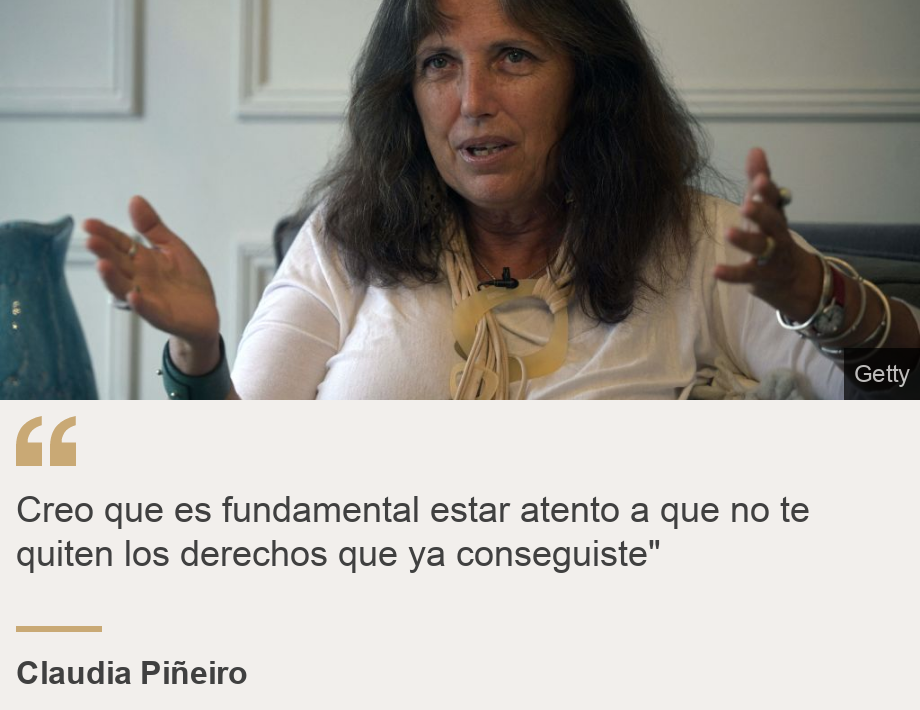 "Creo que es fundamental estar atento a que no te quiten los derechos que ya conseguiste"", Source: Claudia Piñeiro, Source description: , Image: La escritora argentina Claudia Piñeiro