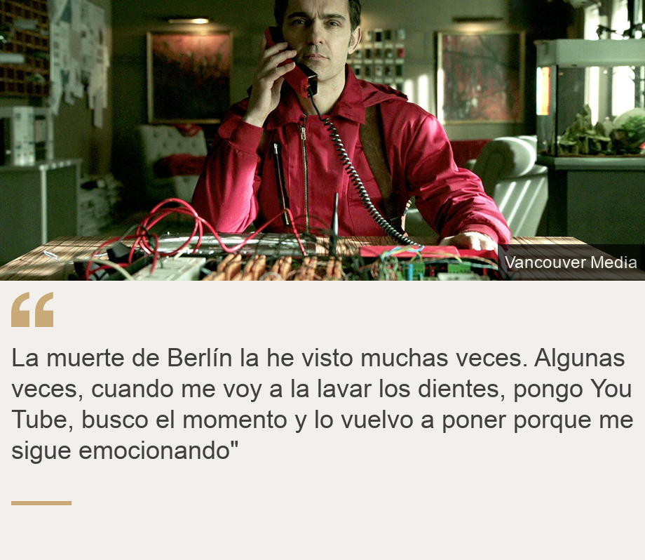 "La muerte de Berlín la he visto muchas veces. Algunas veces, cuando me voy a la lavar los dientes, pongo You Tube, busco el momento y lo vuelvo a poner porque me sigue emocionando"", Source: , Source description: , Image: 