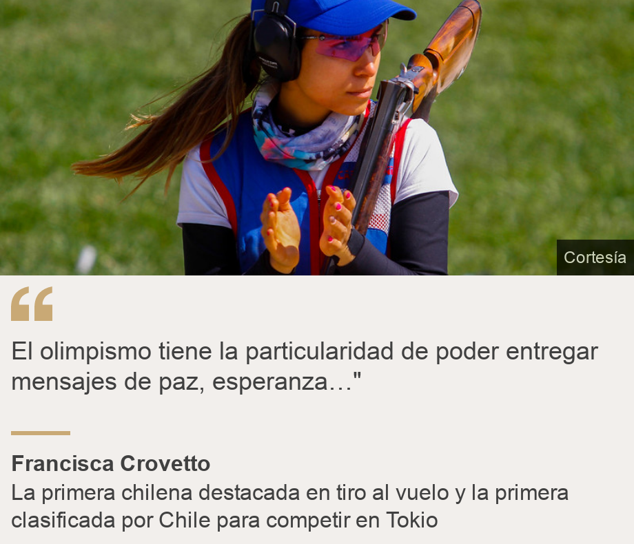 &quot;El olimpismo tiene la particularidad de poder entregar mensajes de paz, esperanza…&quot;&quot;, Source: Francisca Crovetto, Source description: La primera chilena destacada en tiro al vuelo y la primera clasificada por Chile para competir en Tokio, Image: Francisca Crovetto.