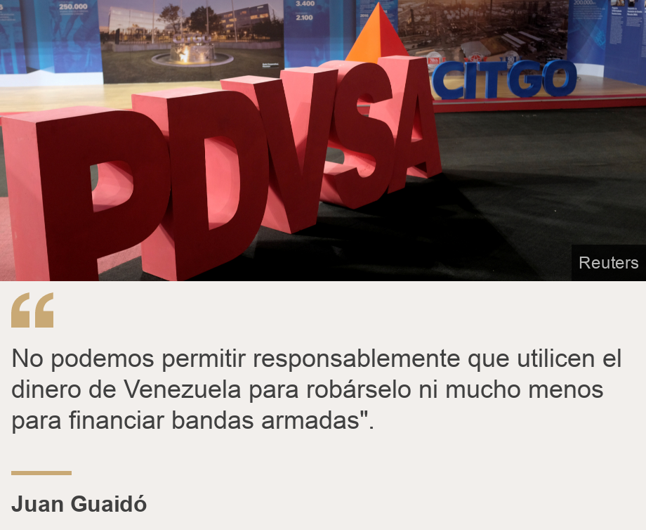 "No podemos permitir responsablemente que utilicen el dinero de Venezuela para robárselo ni mucho menos para financiar bandas armadas".", Source: Juan Guaidó, Source description: , Image: 