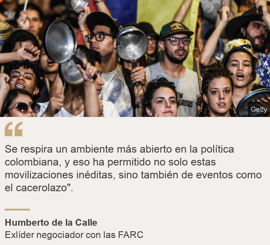 "Se respira un ambiente más abierto en la política colombiana, y eso ha permitido no solo estas movilizaciones inéditas, sino también de eventos como el cacerolazo". ", Source: Humberto de la Calle , Source description: Exlíder negociador con las FARC, Image: 